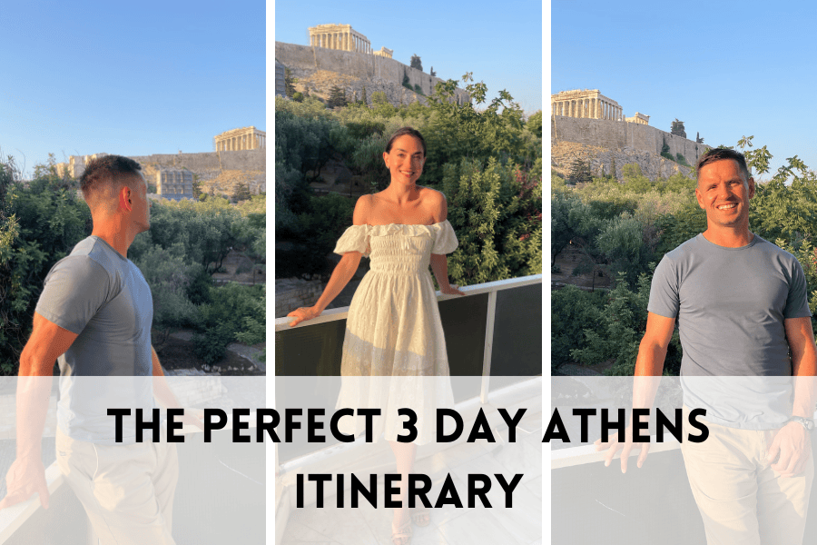 The Perfect 3 Day Athens Itinerary