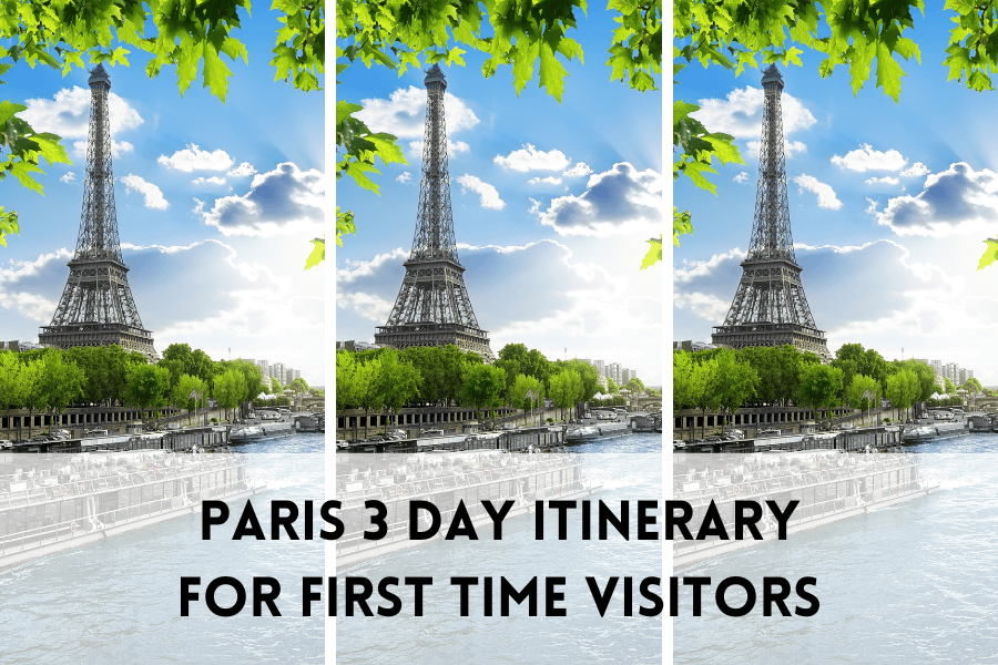 Paris Travel Itinerary 3 Day