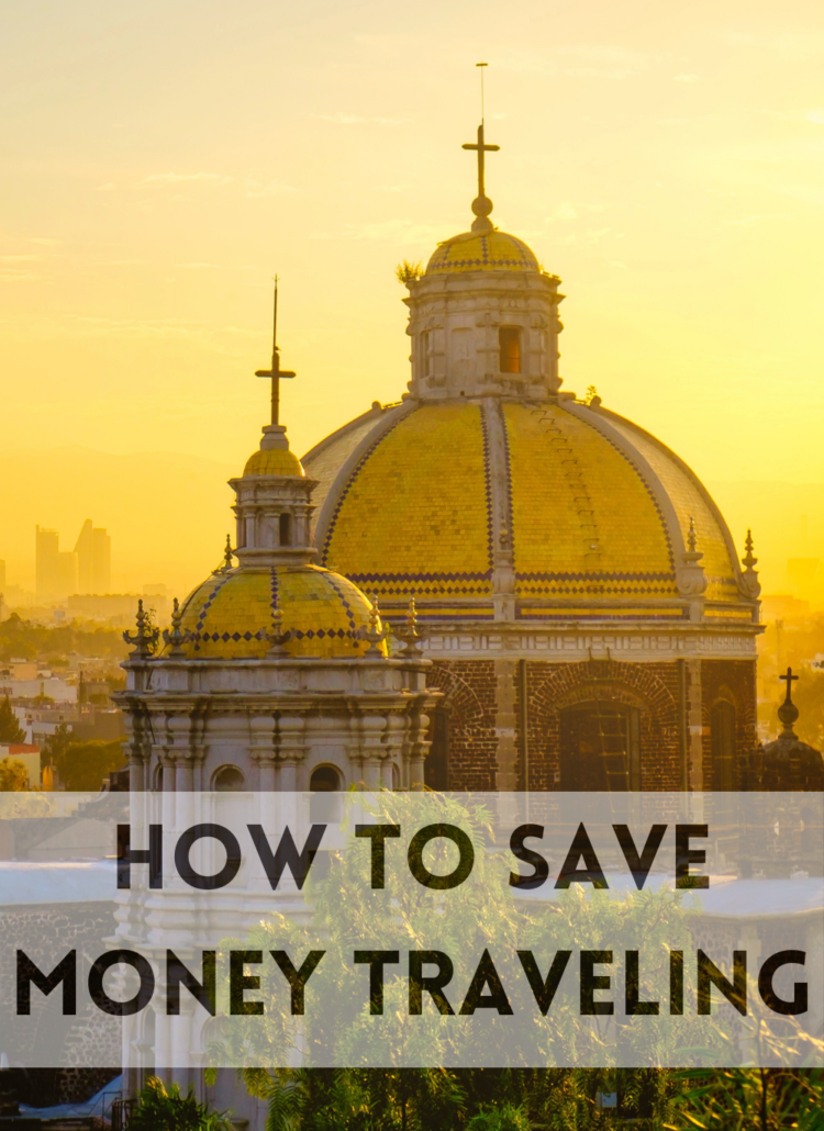 How to Save Money Traveling