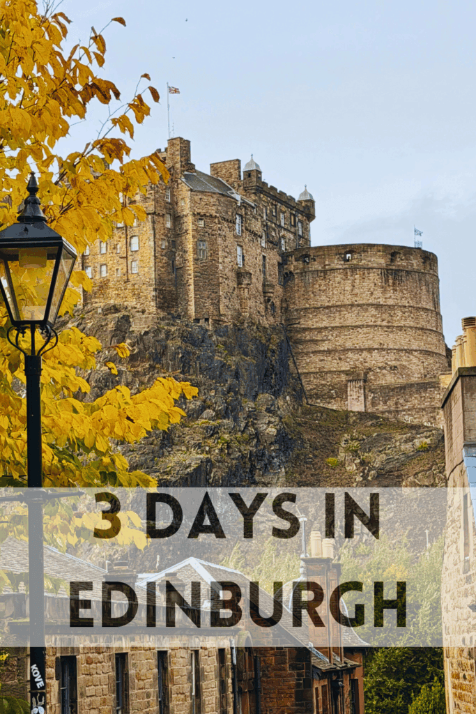 3 days in Edinburgh 